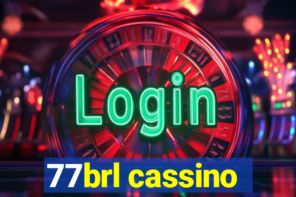 77brl cassino